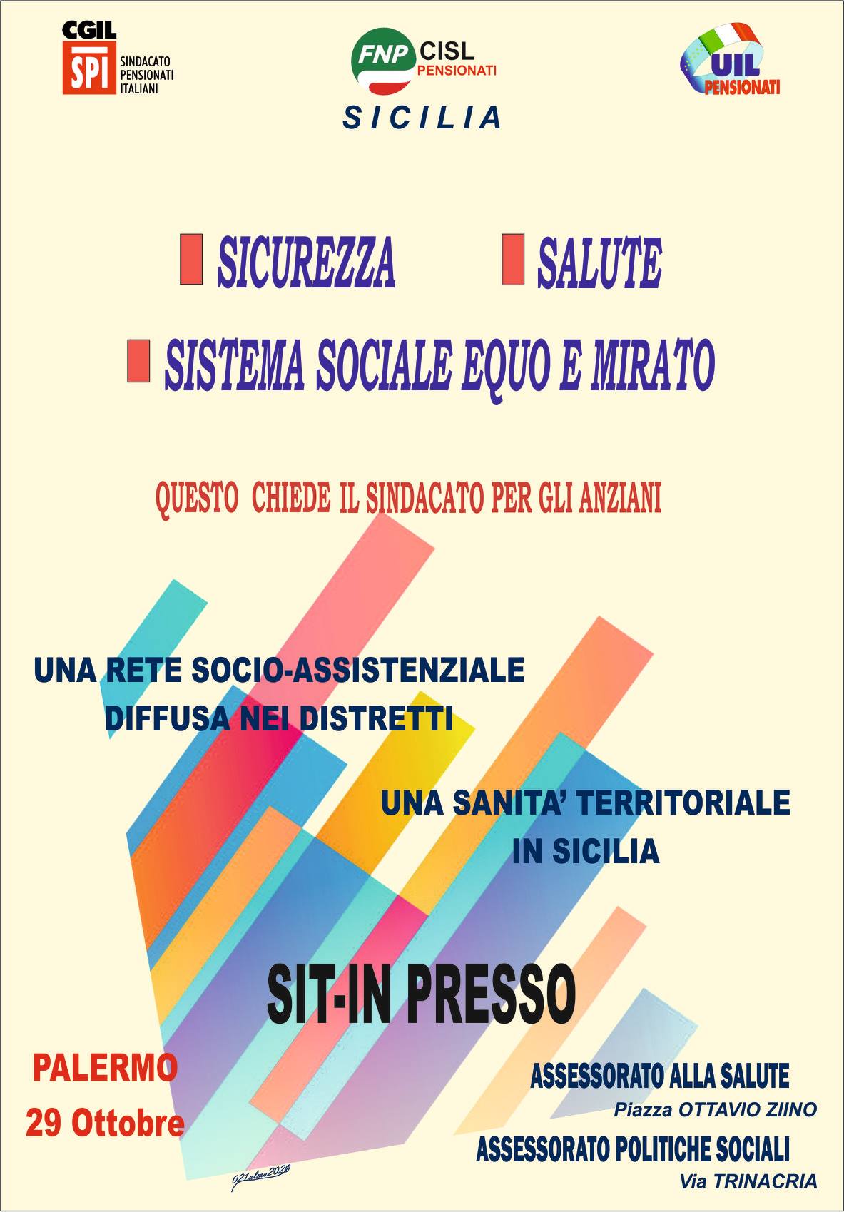 IL 29 OTTOBRE A PALERMO MANIFESTAZIONE UNITARIA DEI PENSIONATI SICILIANI DAVANTI AGLI ASSESSORATI REGIONALI ALLA FAMIGLIA E ALLA SALUTE